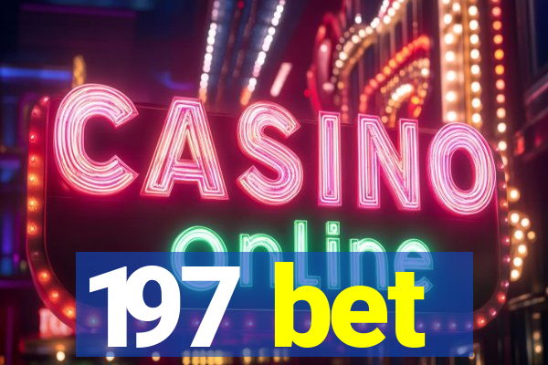197 bet
